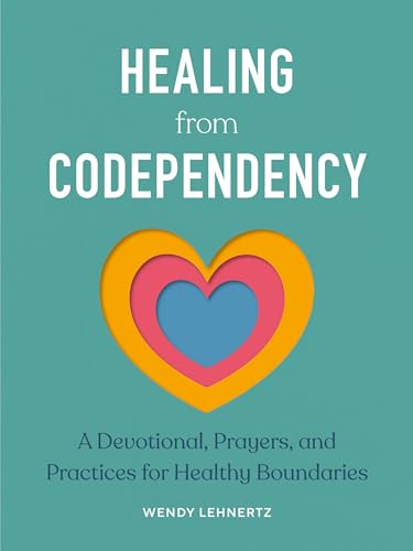 Healing from Codependency: A Devotional with Prayers and Practices for Healthy Boundaries von Zeitgeist