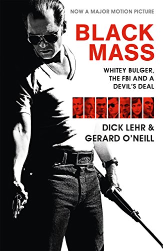 Black Mass: Whitey Bulger, the FBI and a Devil's Deal von Canongate Books Ltd