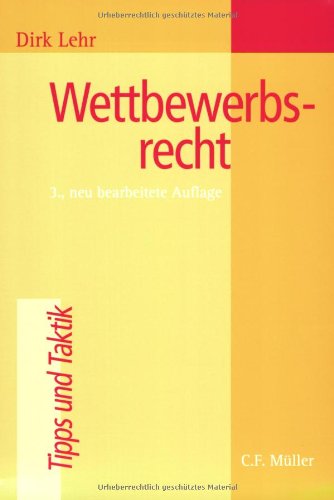 Wettbewerbsrecht von Müller, C F in Hüthig Jehle Rehm