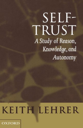 Self-Trust: A Study of Reason, Knowledge, and Autonomy (Studies)