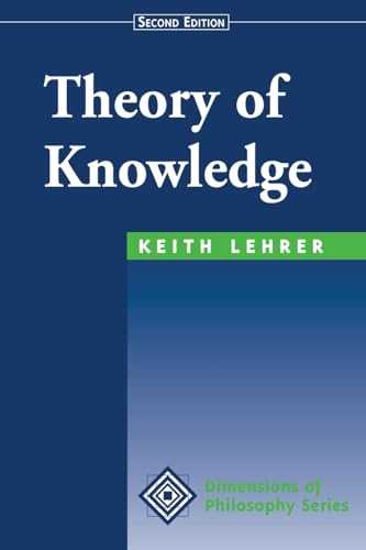 Theory Of Knowledge: Second Edition (Dimensions of Philosophy Series) von Routledge