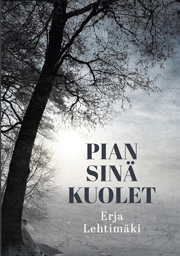 Pian sinä kuolet von BoD – Books on Demand – Finnland