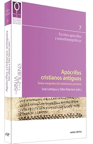 Apócrifos cristianos antiguos: Textos marginales del cristianismo primitivo (La Biblia y las mujeres) von Editorial Verbo Divino