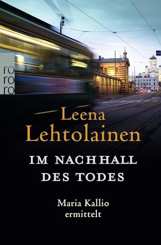 Im Nachhall des Todes: Maria Kallio ermittelt | Ein Finnland-Krimi