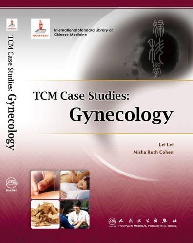 TCM Case Studies: Gynecology von People's Medical Publishing House