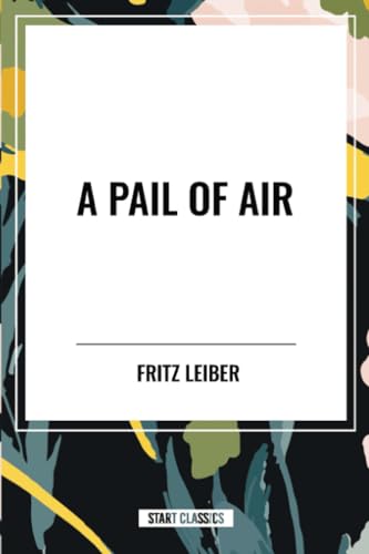 A Pail of Air von Start Classics - Nbn