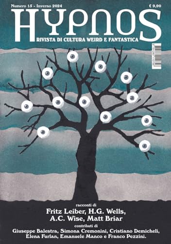 Hypnos. Rivista di cultura weird e fantastica (2024) (Vol. 15) von Edizioni Hypnos