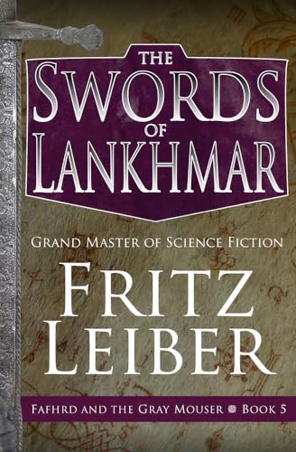 The Swords of Lankhmar (The Adventures of Fafhrd and the Gray Mouser)