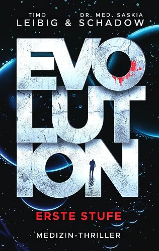 Evolution: Erste Stufe: Medizinthriller von Belle Epoque Verlag