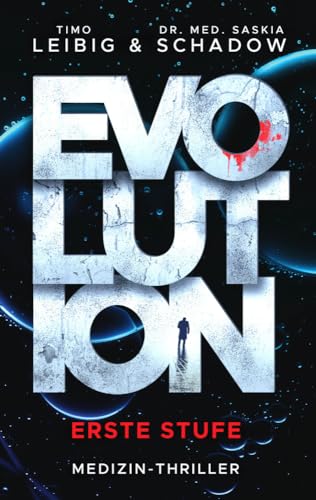 Evolution: Erste Stufe: Medizinthriller