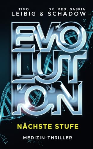 Evolution: Nächste Stufe: Medizinthriller