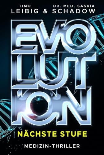 Evolution: Nächste Stufe: Medizinthriller von Belle Epoque Verlag