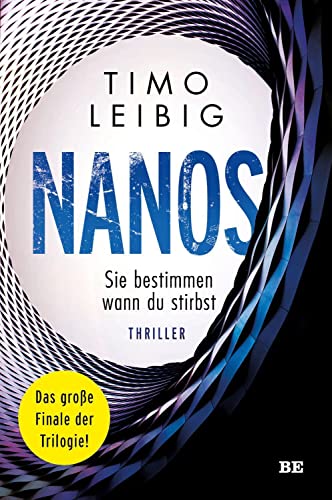 Nanos. Sie bestimmen wann du stirbst: Thriller (Malek Wutkowski) von Belle Epoque Verlag