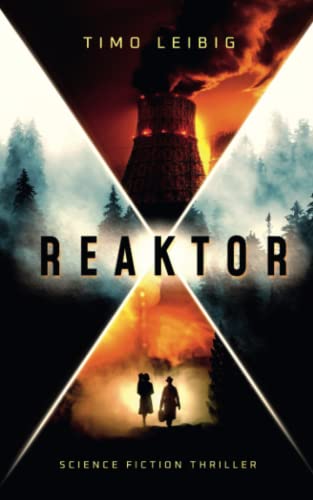 Reaktor: Science Fiction Thriller von Independently published