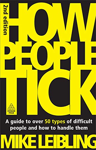 How People Tick: A Guide to Over 50 Types of Difficult People and How to Handle Them von Kogan Page