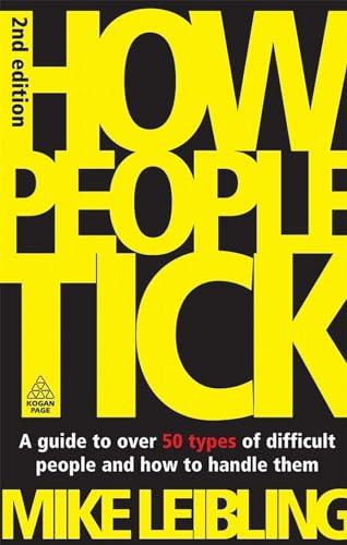 How People Tick: A Guide to Over 50 Types of Difficult People and How to Handle Them von Kogan Page