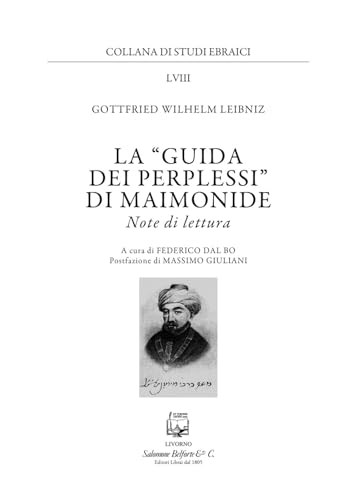 La «Guida dei perplessi» di Maimonide. Note di lettura (Collana di studi ebraici) von Belforte Salomone