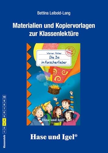 Begleitmaterial: Die 3a im Forscherfieber: Klassenstufe 3 bis 4