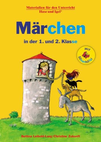 Märchen in der 1. und 2. Klasse / Silbenhilfe (Lesen lernen mit der Silbenhilfe)