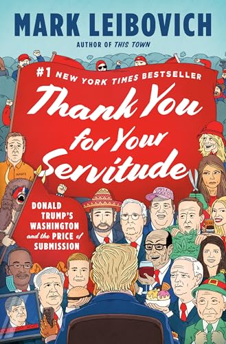 Thank You for Your Servitude: Donald Trump's Washington and the Price of Submission von Penguin Press