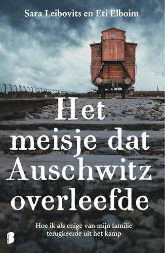 Het meisje dat Auschwitz overleefde: Hoe ik als enige van mijn familie terugkeerde uit het kamp Het meisje dat Auschwitz overleefde: Hoe ik als enige van mijn familie terugkeerde uit het kamp von Boekerij