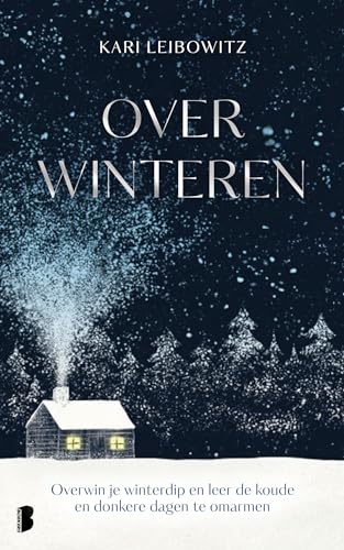 Over winteren: overwin je winterdip en leer de koude en donkere dagen te omarmen von Boekerij