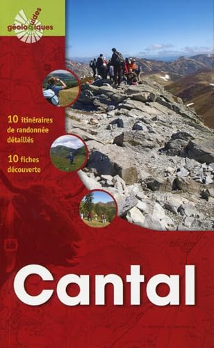 Le Cantal: 10 itinéraires de randonnée détaillés - 10 fiches découvertes