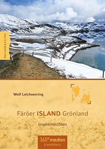 Färöer ISLAND Grönland: Inseleinsichten von traveldiary