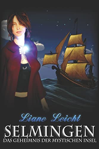 Selmingen: Das Geheimnis der mystischen Insel von CREATESPACE