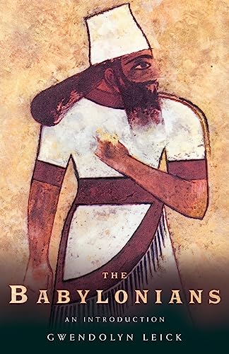 The Babylonians: An Introduction (Peoples of the Ancient World) von Routledge