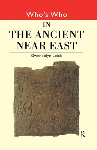 Who's Who in the Ancient Near East von Routledge