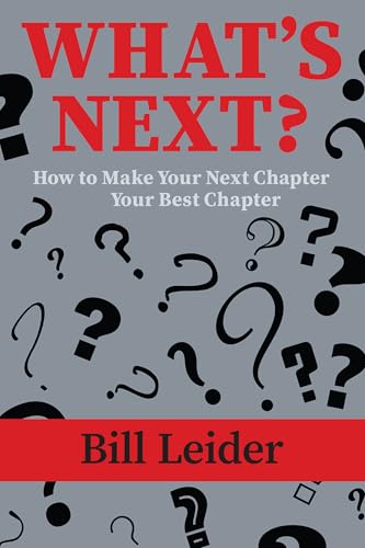 What's Next?: How to Make Your Next Chapter Your Best Chapter von Oxeon Publishing