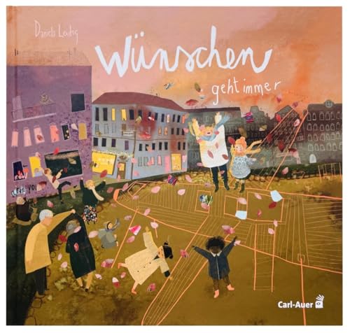 Wünschen geht immer (Carl-Auer Kids)