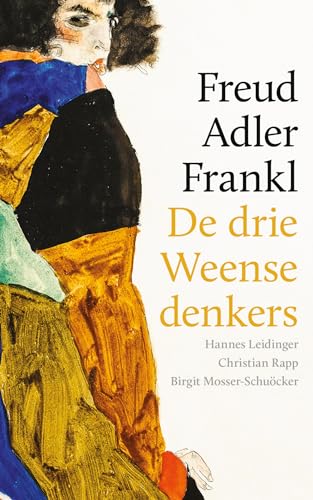 Freud, Adler, Frankl: de drie Weense denkers von Ad. Donker - Rotterdam