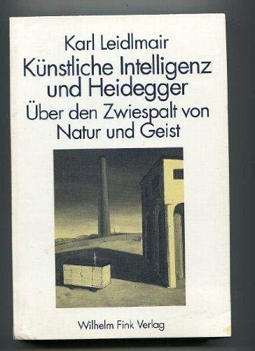 Künstliche Intelligenz und Heidegger. Über den Zwiespalt von Natur und Geist von Brill | Fink