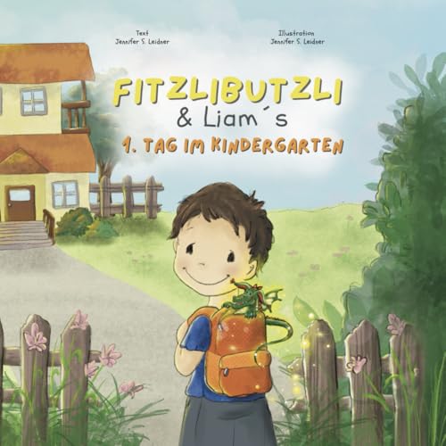 Fitzlibutzli & Liam´s 1. Tag im Kindergarten von Independently published