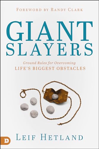 Giant Slayers: Ground Rules for Overcoming Life'sGreatest Obstacles: Ground Rules for Overcoming Life's Biggest Obstacles von Destiny Image