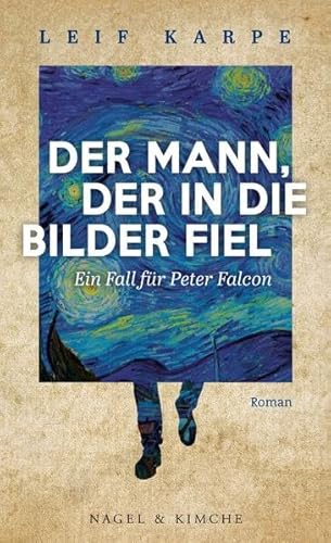 Der Mann, der in die Bilder fiel: Ein Fall für Peter Falcon