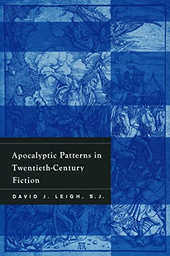 Apocalyptic Patterns in Twentieth-Century Fiction von University of Notre Dame Press