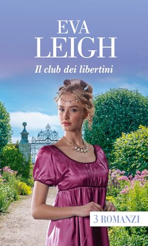 Il club dei libertini (I grandi romanzi storici) von HarperCollins Italia