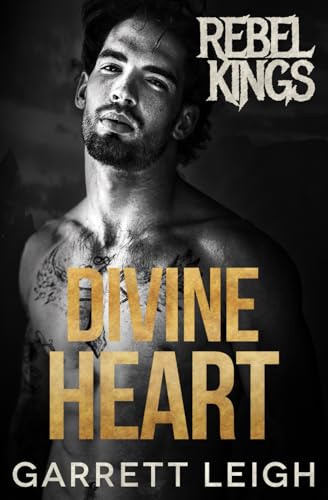 Divine Heart (Rebel Kings MC, Band 8)