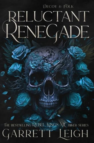 Reluctant Renegade - SPECIAL EDITION: Decoy & Folk (Rebel Kings MC - Special Editions, Band 5) von Fox Love Press