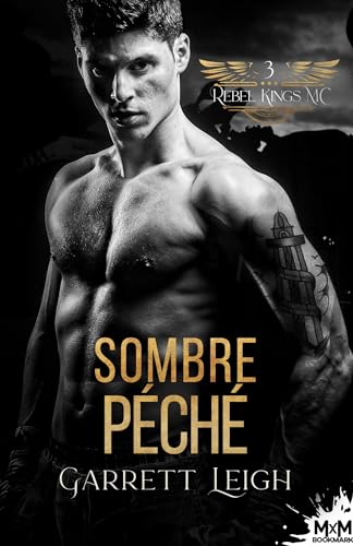 Sombre Péché: Rebel Kings MC, T3 Sombre Péché: Rebel Kings MC, T3 von MXM BOOKMARK