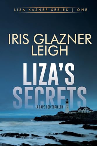 Liza's Secrets: A Cape Cod Thriller (Liza Kasner Series, Band 1) von Black Rose Writing