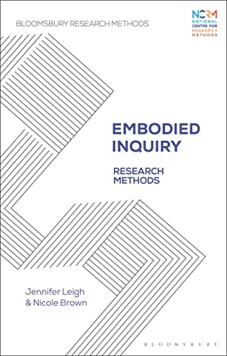 Embodied Inquiry: Research Methods (Bloomsbury Research Methods) von Bloomsbury Academic