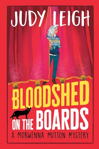 Bloodshed on the Boards: the BRAND NEW instalment in Judy Leigh's page-turning cosy mystery series for 2024 (The Morwenna Mutton Mysteries, 2) von Boldwood Books Ltd
