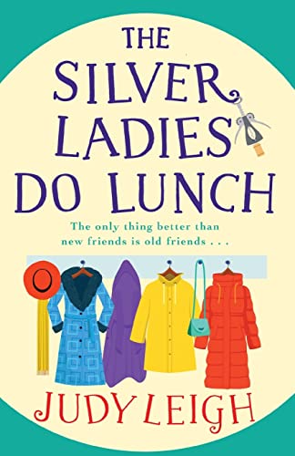 The Silver Ladies Do Lunch: THE TOP 10 BESTSELLER von Boldwood Books