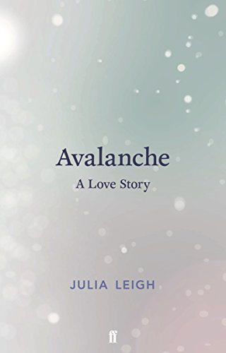 Avalanche: A Love Story von Faber & Faber
