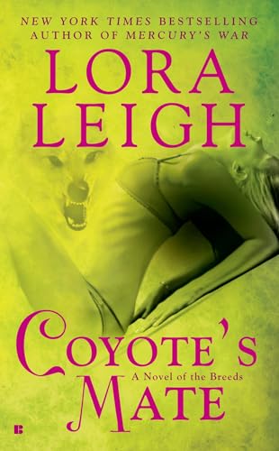 Coyote's Mate: A Novel of the Breeds Coyote's Mate: A Novel of the Breeds von BERKLEY