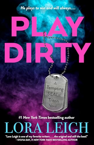 Play Dirty (Tempting Seals: Triton, 1, Band 1)